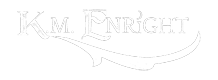 White K.M. Enright logo featuring stylized lettering and an elegant sweeping flourish beneath the name.