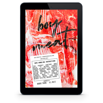 Tablet mockup displaying the cover of Boy Meat, an erotic transmasculine anthology. The cover features a vivid red-and-white abstract meat texture with black handwritten-style lettering and a white “safe handling instructions” label listing the contributing authors and curators.